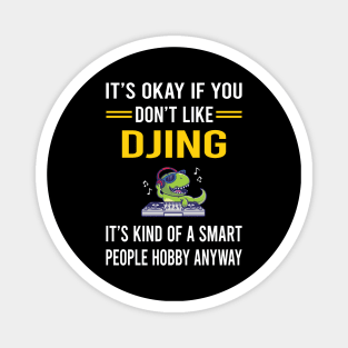 Smart People Hobby Djing DJ Disc Jockey Deejay Magnet